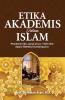 Etika Akademis dalam Islam: Pemikiran Ibn Jama'ah (W. 733/1333) dalam Refleksi Kontemporer