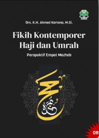 Fikih Kontemporer Haji dan Umrah: Perspektif Empat Mazhab