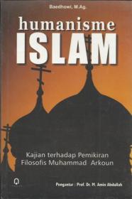 Humanisme Islam: Kajian Terhadap Pemikiran Filosofis Muhammad Arkoun