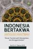 Indonesia Bertakwa: Antologi Khutbah: Aktual, Transformatif, Menyejukkan, dan Menggembirakan