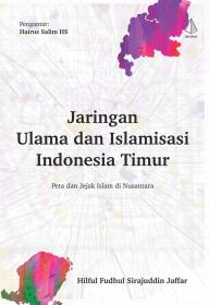 Jaringan Ulama dan Islamisasi Indonesia Timur