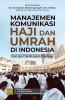 Manajemen Komunikasi Haji dan Umrah di Indonesia