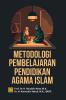 Metodologi Pembelajaran Pendidikan Agama Islam