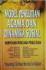Model Penelitian Agama dan Dinamika Sosial