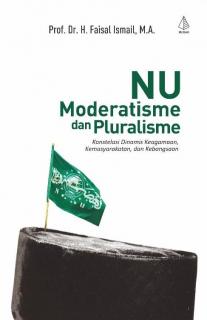 NU: Moderatisme, dan Pluralisme
