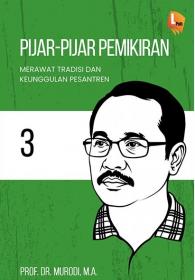 Pijar-Pijar Pemikiran: Merawat Tradisi dan Keunggulan Pesantren 3