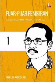 Pijar-Pijar Pemikiran: Tradisi Islam Masyarakat Indonesia 1