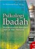 Psikologi Ibadah: Memakmurkan Kerajaan Illahi di Hati Manusia