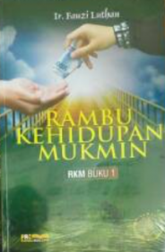 Rambu Kehidupan Mukmin (Buku 1)