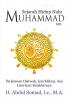Sejarah Hidup Nabi Muhammad SAW: Perjalanan Dakwah, Isra'Mikraj dan Hari-hari Terakhirnya