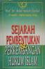 Sejarah Pembentukan dan Perkembangan Hukum Islam