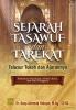 Sejarah Tasawuf dan Tarekat: Telusur Tokoh dan Ajarannya (Kawasan Asia Barat, Afrika Utara, dan Asia Tenggara)
