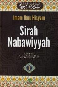 Sirah Nabawiyyah: Kitab Induk Sejarah Perjalanan Hidup Nabi Muhammad SAW (Jilid 1)