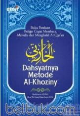 Dahsyatnya Metode Al-Khoziny: Buku Panduan Belajar Cepat Membaca, Menulis, dan Menghafal Al-Qur'an