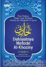 Dahsyatnya Metode Al-Khoziny: Buku Panduan Belajar Cepat Membaca, Menulis, dan Menghafal Al-Qur'an