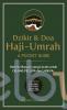 Dzikir dan Doa Haji-Umrah: A Pocket Guide