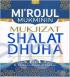 Mi'rojul Mukminin: Mukjizat Shalat Dhuha