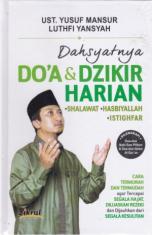 Dahsyatnya Doa & Dzikir Harian: Shalawat, Hasbiyallah, Istighfar
