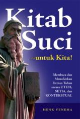 Kitab Suci untuk Kita: Membaca dan Menafsirkan firman Tuhan secara Utuh, Setia, dan Kontekstual