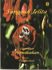 Sungguh Jelita: Lagu-lagu Pernikahan Karya Wahono Hadi