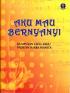 Aku Mau Bernyanyi: Kumpulan Lagu-lagu Paduan Suara Wanita