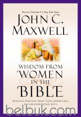 Wisdom from Woman in The Bible: Raksasa-Raksasa Iman yang Berbicara dalam Kehidupan Kita