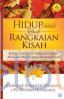 Hidup Adalah Sebuah Rangkaian Kisah: Belajar Dari Kisah Pelayanan Untuk Melayani Mereka Yang Membutuhkan