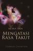 Kuasa Doa: Mengatasi Rasa Takut