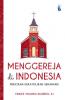 Menggereja di Indonesia: Percikan Kekatolikan Sekarang