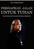 Persiapkan Jalan untuk Tuhan: Suatu Kesaksian Perjalanan Memasuki Dimensi Roh