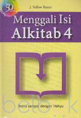 Menggali Isi Alkitab 4: Roma sampai dengan Wahyu