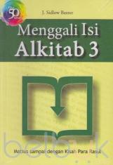 Menggali Isi Alkitab 3: Matius sampai dengan Kisah para Rasul