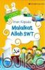 Seri Pengayaan PAI untuk SD/MI: Iman Kepada Malaikat Allah SWT