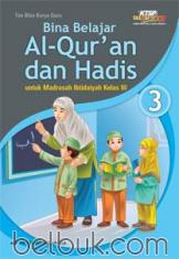 Bina Belajar Al-Qur'an dan Hadis untuk Madrasah Ibtidaiyah Kelas III (KTSP) (Jilid 3)