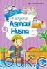 Seri Pengayaan PAI untuk SD/MI: Mengenal Asmaul Husna (Jilid 2)