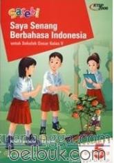 Sasebi: Saya Senang Berbahasa Indonesia untuk SD Kelas V (KTSP 2006) (Jilid 5)