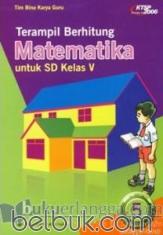 Terampil Berhitung Matematika untuk SD Kelas V (KTSP 2006) (Jilid 5)