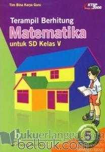 Terampil Berhitung Matematika Untuk Sd Kelas V Ktsp 2006 Jilid 5