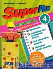 Super Plus: Matematika untuk SD Kelas IV (Jilid 4)