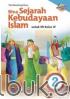 Bina Sejarah Kebudayaan Islam untuk MI Kelas IV (Kurikulum 2013) (Jilid 2)