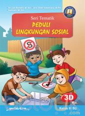 Seri Tematik: Peduli Lingkungan Sosial Kelas III SD (Kurikulum 2013) (Jilid 3D)