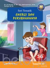 Seri Tematik: Energi dan Perubahannya Kelas III SD (Kurikulum 2013) (Jilid 3G)