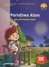 Seri Tematik: Peristiwa Alam Kelas I SD (Kurikulum 2013) (Jilid 1H)