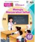 Tematik Terpadu: Menuju Masyarakat Sehat untuk SD/MI Kelas VI (6F)