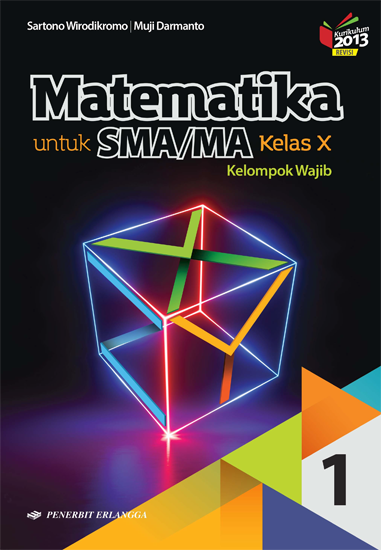 Matematika Untuk Sma Ma Kelas X Kelompok Wajib Kurikulum 2013 1 Sartono Wirodikromo Belbuk Com