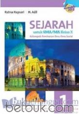 Sejarah untuk SMA/MA Kelas X (Kelompok Peminatan Ilmu Sosial) (Kurikulum 2013) (Jilid 1)