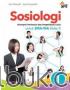 Sosiologi untuk SMA/MA Kelas X (Kelompok Peminatan Ilmu Pengetahuan Sosial) (Kurikulum 2013) (Jilid 1)