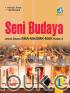 Seni Budaya untuk Siswa SMA-MA/SMK-MAK Kelas X (Kurikulum 2013) (Jilid 1)