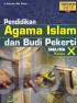 Pendidikan Agama Islam dan Budi Pekerti SMA/MA Kelas X (Kurikulum 2013) (Wajib)