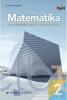 Matematika untuk SMA/MA Kelas XI (Kelompok Wajib) (Kurikulum 2013) (Jilid 2)